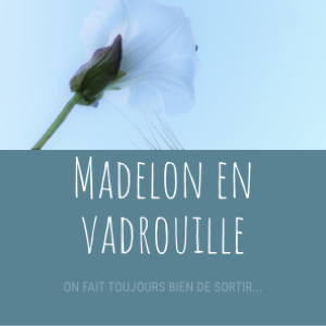 Madelon en vadrouille